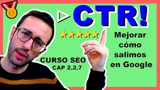  Cómo mejorar el CTR de nuestro resultado en Google ⇨ META Title, Description, Estrellas, Snippets