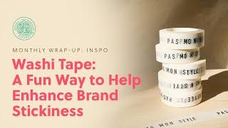 noissue Washi Tape: A Fun Way to Help Enhance Brand Stickiness