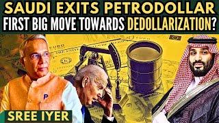 Saudi exits PetroDollar • First Big Move towards DeDollarization?