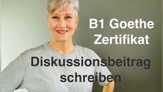 B1 Goethe | Schreiben 2) Diskussionsbeitrag | Schule ab 4 | Deutsch lernen