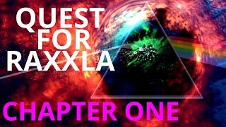 Quest For Raxxla- Volume One- "The First Cluster"