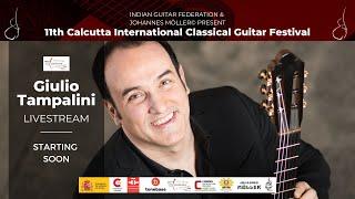 Giulio Tampalini Livestream : Calcutta International Classical Guitar Festival