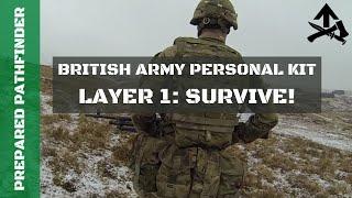 British Army Personal Kit - Layer 1: Survive!