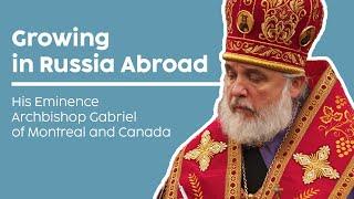 Growing in Russia Abroad