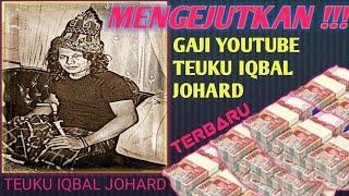 √√√√ GAJI YOUTUBE TEUKU IQBAL JOHARD TERBARU | Teuku Iqbal Johard