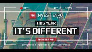 FSM Invest Expo 2023 - This Time, It's Different #fsminvestexpo2023