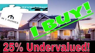 I buy this Value investing top stock - Home building company 25% under intrinsic value - M/I Homes