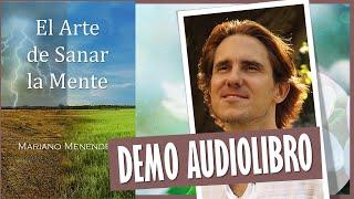  El Arte de Sanar la Mente | Mariano Menendez   AUDIOLIBRO DEMO