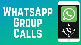 How to Make Group Calls on WhatsApp 2024