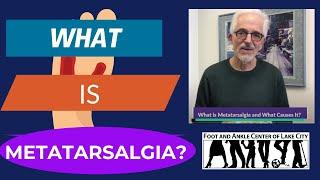 What Is Metatarsalgia and What Causes It?