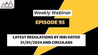 LATEST REGULATIONS BY IBBI DATED 31/01/2024 AND CIRCULARS