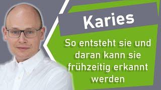 Karies: So entsteht sie und daran kann sie frühzeitig erkannt werden | Dr. Jens-Uwe Gössel