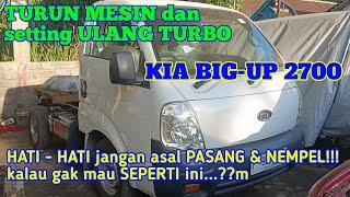 pasang turbo intercooler dan  turun mesin KIA BIG UP.