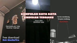 Kumpulan Story WA Kata Kata Sindiran Terbaru || Story WA Sindiran versi TikTok