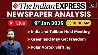 LIVE Newspaper Analysis | 09 January 2025 | The Indian Express | Drishti IAS English