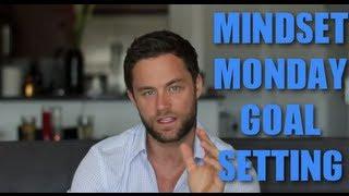 GOAL SETTING - MINDSET MONDAY