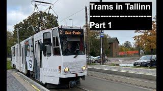 Trams in Tallinn | Part 1