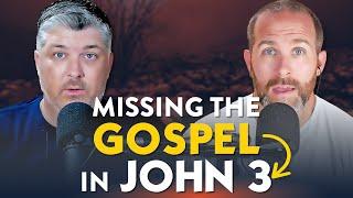 Missing the Gospel in John 3 | Theocast