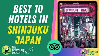 Top 10 TripAdvisor Rated Hotels in Shinjuku: A Must-See List!  |  #TheTravellingToucan