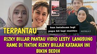 RIZKY BILLAR PANTAU VIDIO LESTY  LANGSUNG RAME DI TIKT0K RIZKY BILLAR KATAKAN INI BIKIN SEDIH