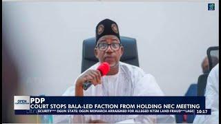 PDP: Court stops Bala-led faction from holding NEC meeting