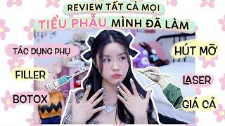 Review tất cả mọi tiểu phẫu mình đã làm (filler, botox, hút mỡ, lifting laser v.v)