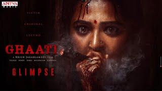 GHAATI Glimpse | 'The Queen' Anushka Shetty | Krish Jagarlamudi | Nagavelli Vidya Sagar