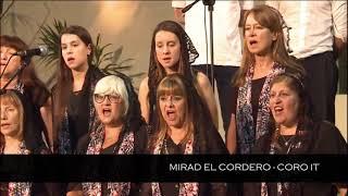 Mirad el Cordero - Coro Iglesia Transparente