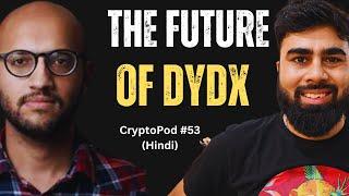 dYdX V4 Launch, Staking Rewards, Governance, and Many more Ft. Karan Ambwani | CryptoPod #53