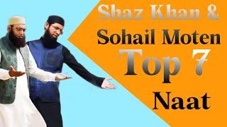 Shaz Khan & Sohail Moten | Top 7 Naat | Best Naat | Chaal Den ki Tabligh main