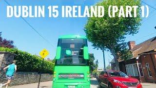 Dublin 15 (PART 1) Blanchardstown - Castleknock - Ireland  (Driving Tour) 4K