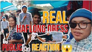 REAL HAFLONG DRESS - PUBLIC REACTION VIDEO / VLOG 4