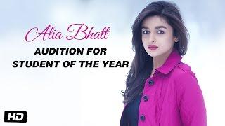 Alia Bhatt - Audition for Student Of The Year