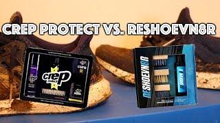 WHAT'S THE BEST SNEAKER CLEANER?? CREP PROTECT VS. RESHOEVN8R