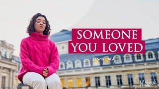 Someone you loved - Lewis Capaldi | Cover Mélanie Cazeau