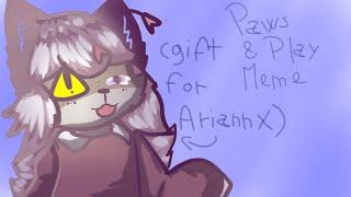 paws & play animation meme {gift for Ariannx}