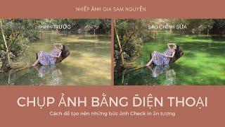 Khoá học chụp ảnh bằng điện thoại từ nhiếp ảnh gia Sam Nguyễn..