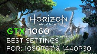 HORIZON ZERO DAWN BEST SETTINGS FOR 1080P60/1440P30 on GTX 1060/GTX970/RX580/GTX1650 SUPER IN 2021