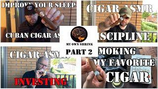 Cigar ASMR |2+ hours| improve yourself