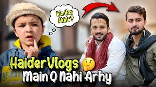 Haider Vlogs Main Q Nahi Aarhy ? Sardiyun Ki Tayari 