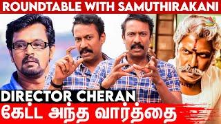 நடிக்கவே கூடாதுன்னு முடிவு பண்ணிட்டேன் : Samuthirakani Interview | Thunivu, Ajith Kumar, Sasi Kumar