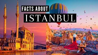 10 Interesting Facts About Istanbul | Turkey