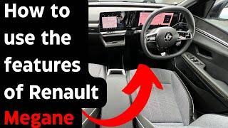 NEW 2024 How to USE the Renault Megane E-Tech 100% Electric Iconic. EVERYTHING you NEED to know!