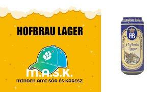 Hofbrau Lager Dobozos Magyar sör teszt