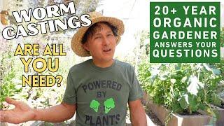 Are Worm Castings the Only Organic Garden Fertilizer You Need?