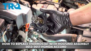 How to Replace Thermostat with Housing Assembly 2013-2017 Honda Accord
