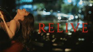 Relive - GXRNOOR (Official Audio)