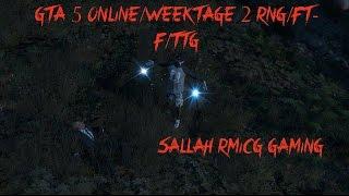 Gta 5 Online/Weektage 2 RNG/FTF/RNG