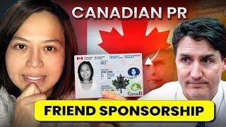 Even your friend can sponsor your PR in Canada