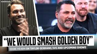 'Serrano Trilogy Makes Sense' Eddie Hearn on Katie Taylor Win, Edwards-Yafai & Oscar De La Hoya